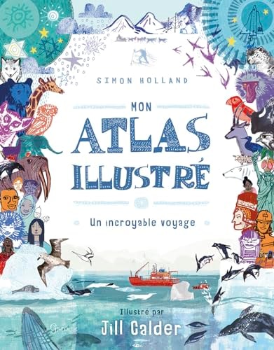 MON ATLAS ILLUSTRE, de Simon Holland | portada del libro