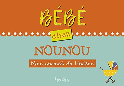 BEBE CHEZ NOUNOU, de Grenouille éditions | portada del libro