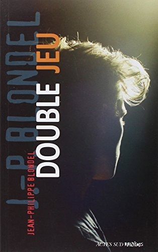DOUBLE JEU, de Jean-Philippe Blondel | portada del libro