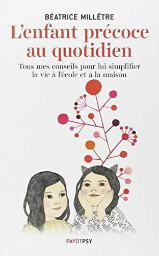 LENFANT PRECOCE AU QUOTIDIEN, de Béatrice Millêtre | portada del libro