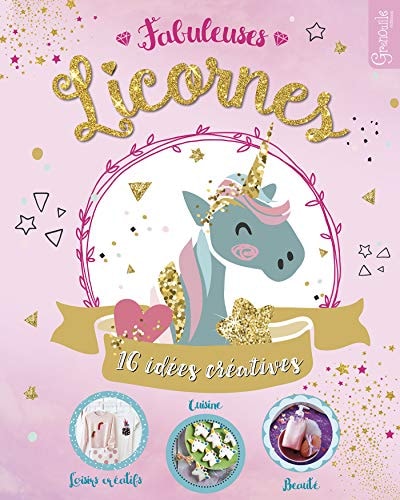FABULEUSES LICORNES 16 IDEES CREATIVES, de Grenouille éditions | portada del libro