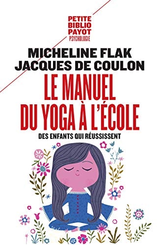 LE MANUEL DU YOGA A LECOLE, de Micheline Flak | portada del libro