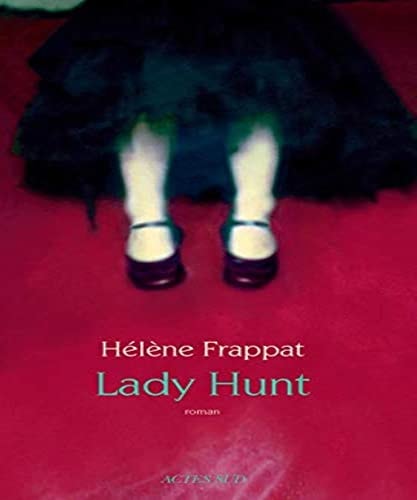 LADY HUNT, de Hélène Frappat | portada del libro
