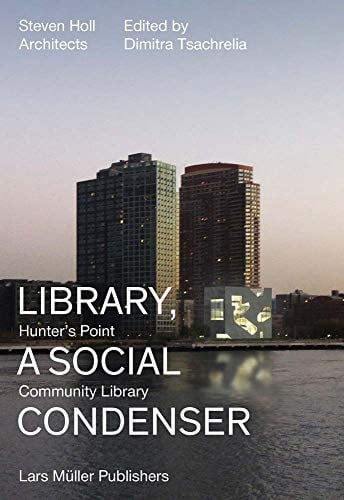 LIBRARY, A SOCIAL CONDENSER, de STEVEN HOLL ARCHITECTS#TSACHRELIA | portada del libro