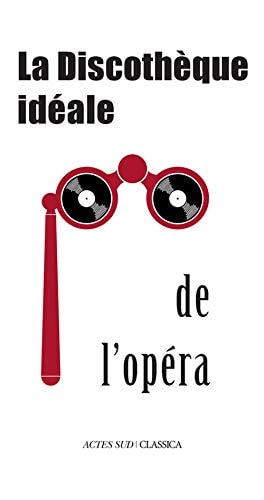 LA DISCOTHEQUE IDEALE DE L'OPERA, de Bertrand Dermoncourt | portada del libro