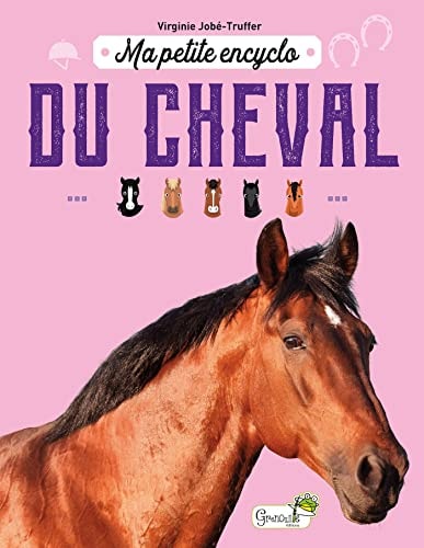 MA PETITE ENCYCLO DU CHEVAL, de Virginie Jobé-Truffer | portada del libro