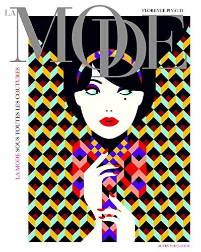 LA MODE SOUS TOUTES LES COUTURES, de Florence Pinaud | portada del libro