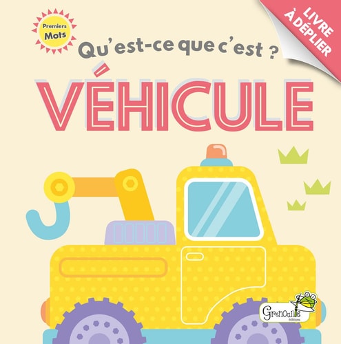 QU'EST-CE QUE C'EST ? VEHICULES, de BARTIKOVA | portada del libro