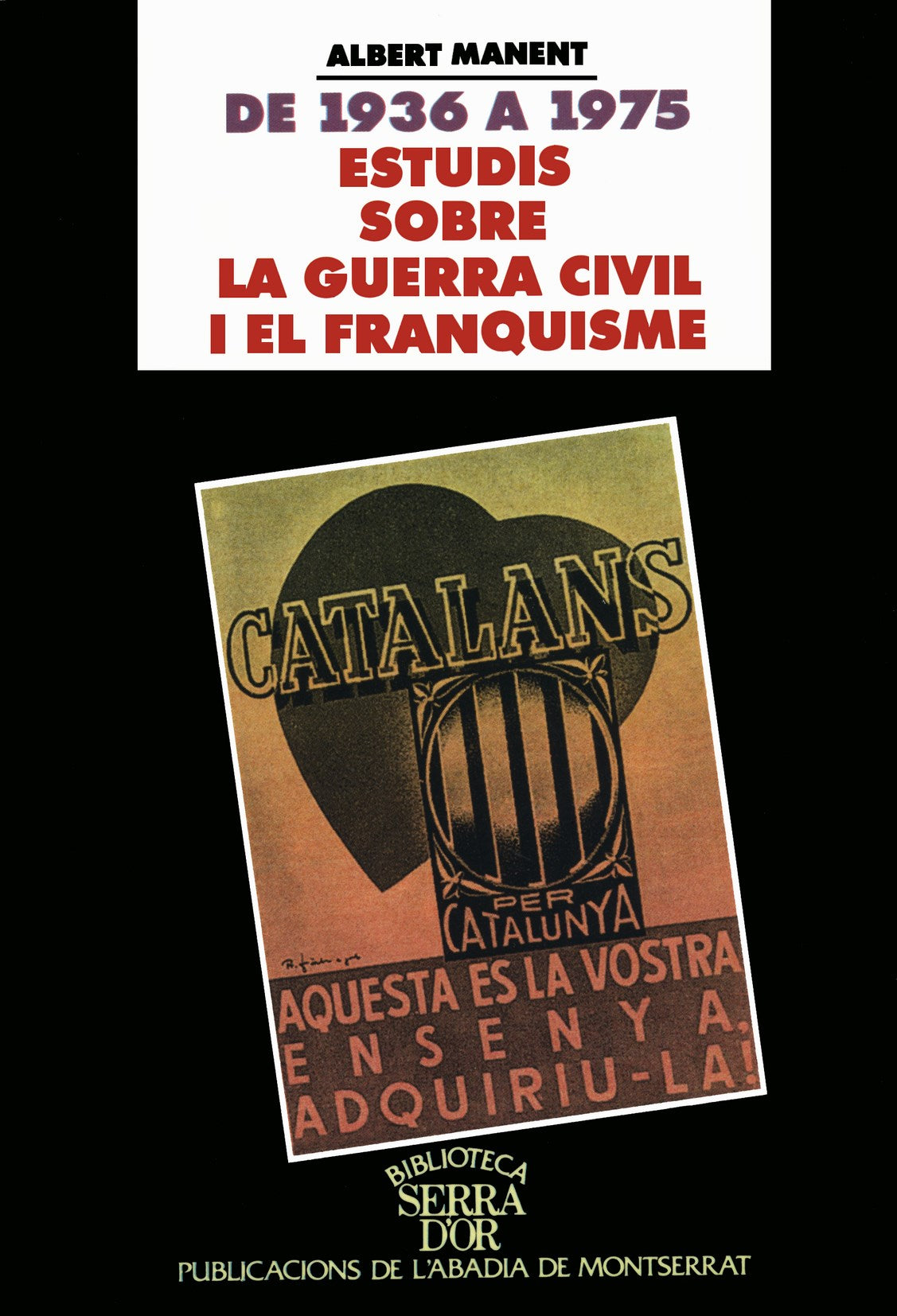 De 1936 a 1975. Estudis sobre la guerra civil i el franquisme, de Albert Manent | portada del libro