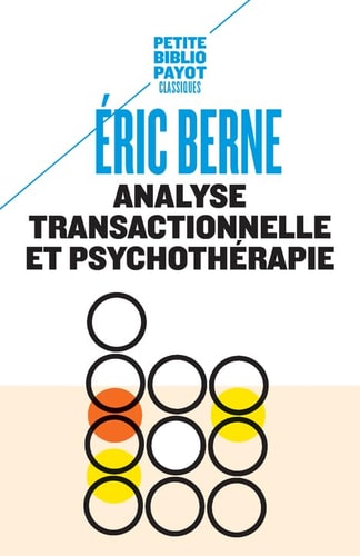 NALYSE TRANSACTIONNELLE ET PSYC (POCHE), de Eric Berne | portada del libro