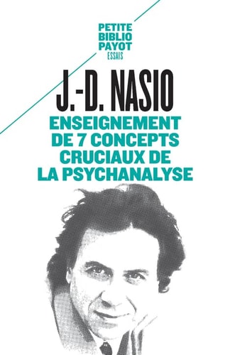 ENSEIGNEMENT DE 7 CONCEPTS CRUCIAUX DE LA PSYCHANALYSE, de Juan David Nasio | portada del libro