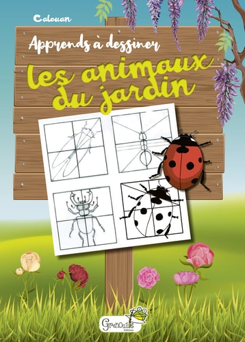 APPRENDS A DESSINER LES ANIMAUX DU JARDIN, de Cadouan | portada del libro
