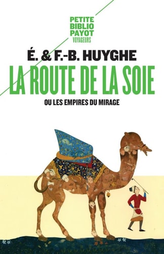 LA ROUTE DE LA SOIE, de Édith Huyghe | portada del libro