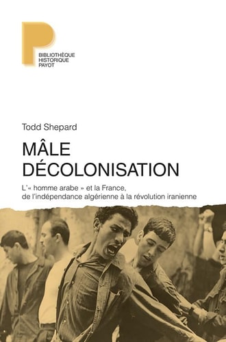 M¶LE DECOLONISATION, de Todd Shepard | portada del libro