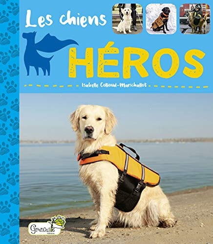LES CHIENS HEROS, de Isabelle Collioud-Marichallot | portada del libro