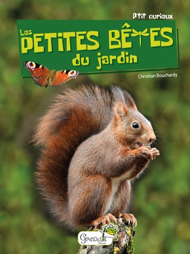 LES PETITES BETES DU JARDIN, de Christian Bouchardy | portada del libro