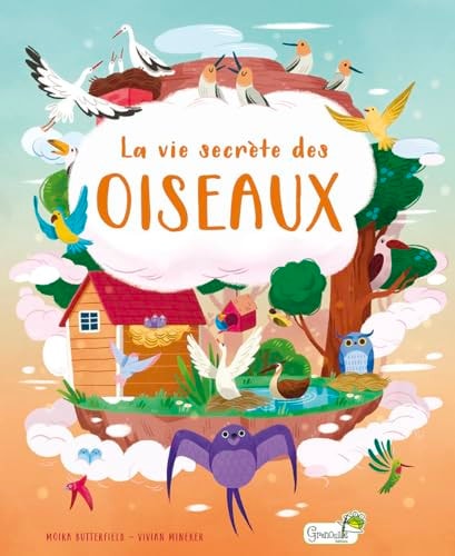 LA VIE SECRETE DES OISEAUX, de Moira Butterfield | portada del libro