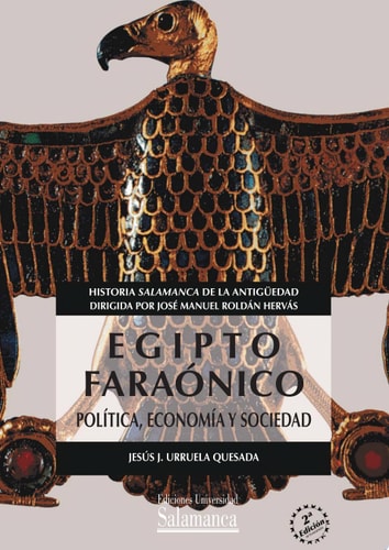 EGIPTO FARAONICO POLITICA ECONOMIA Y SOCIEDAD O.VARIAS, de Jesús J. Urruela Quesada | portada del libro