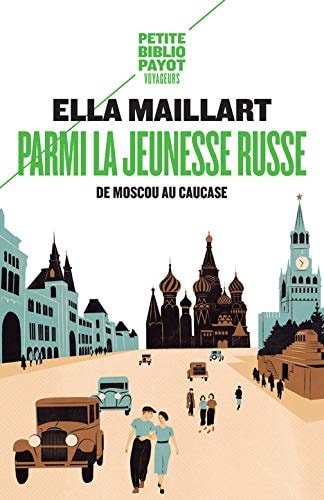 PARMI LA JEUNESSE RUSSE, de Ella Maillart | portada del libro