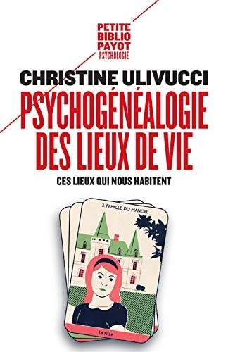 PSYCHOGENEALOGIE DES LIEUX DE VIE, de Christine Ulivucci | portada del libro