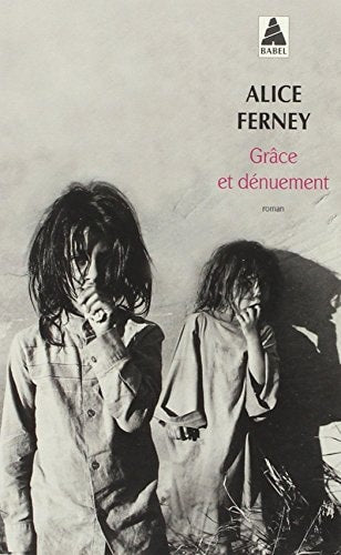 GRECE ET DENUEMENT, de Alice Ferney | portada del libro