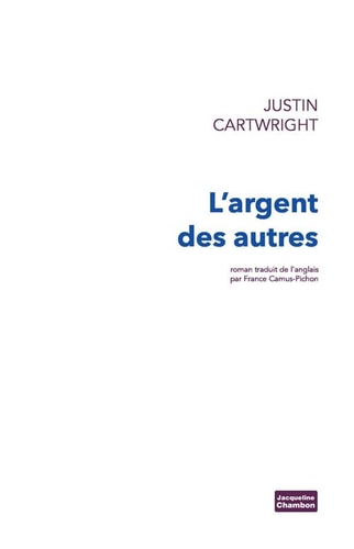 LARGENT DES AUTRES, de Justin Cartwright | portada del libro