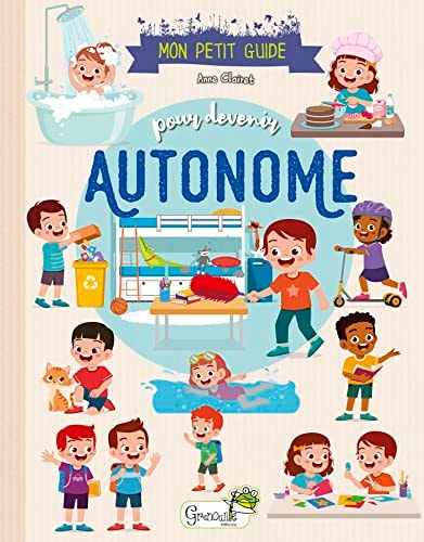 MON PETIT GUIDE POUR DEVENIR AUTONOME, de Anne Clairet | portada del libro