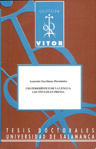 Uso Period¡stico de la Lengua: los T¡tulos en Prensa, de Escribano Hernández | portada del libro
