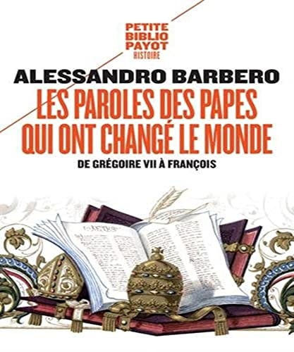 LES PAROLES DES PAPES QUI ONT CHANGE LE MONDE, de Alessandro Barbero | portada del libro