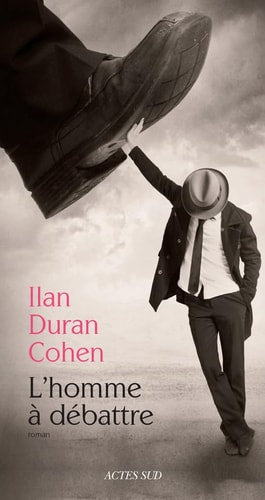 LHOMME A DEBATTRE, de Ilan Duran Cohen | portada del libro