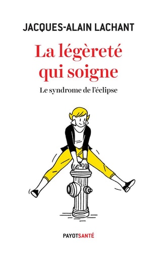 LA LEGERETE QUI SOIGNE, de Jacques-Alain Lachant | portada del libro