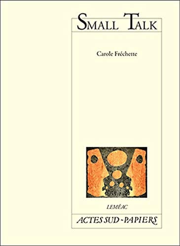 SMALL TALK, de Carole Fréchette | portada del libro