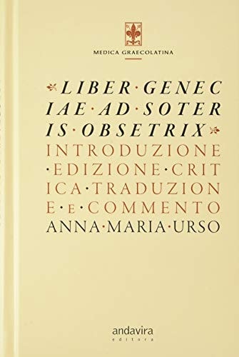 LIBER GENECIAE AD SOTERIS OBSETRIX, de ANA MARIA URSO | portada del libro