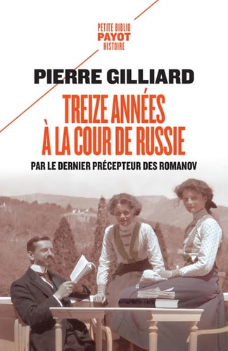 TREIZE ANNEES A LA COUR DE RUSSIE, de Pierre Gilliard | portada del libro