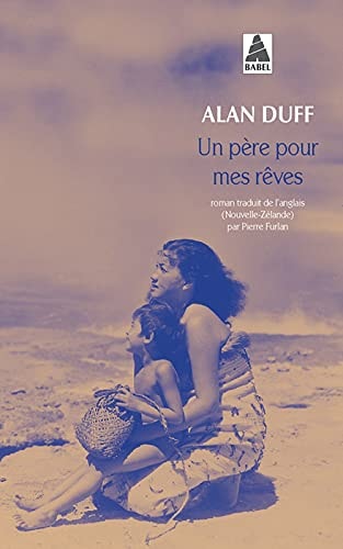 UN PERE POUR MES RÒVES, de Alan Duff | portada del libro