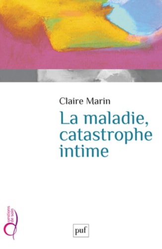 A MALADIE, CATASTROPHE INTIME, de Claire Marin | portada del libro