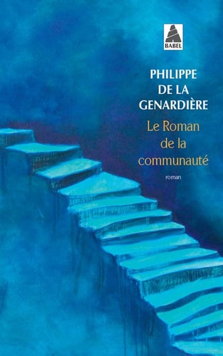 LE ROMAN DE LA COMMUNAUTE, de Philippe de La Genardière | portada del libro