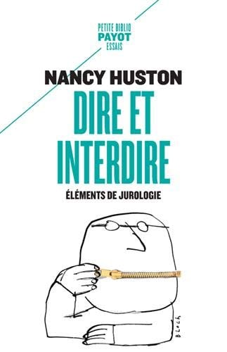 DIRE ET INTERDIRE, de Nancy Huston (romancière).) | portada del libro