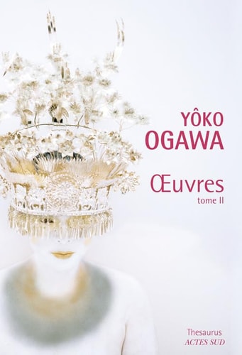 YOKO OGAWA OEUVRES T2, de Yôko Ogawa | portada del libro