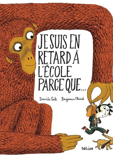 JE SUIS EN RETARD A LECOLE PARCE QUE..., de Davide Cali | portada del libro