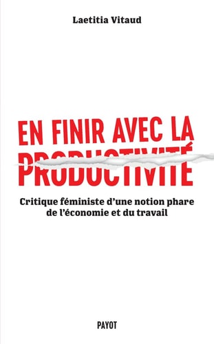 EN FINIR AVEC LA PRODUCTIVITE, de Laetitia Vitaud | portada del libro