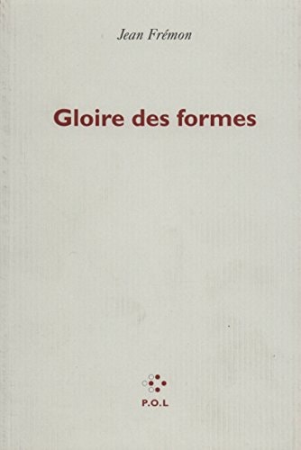 GLOIRE DES FORMES, de Jean Frémon | portada del libro
