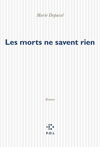 LES MORTS NE SAVENT RIEN, de Depussé | portada del libro