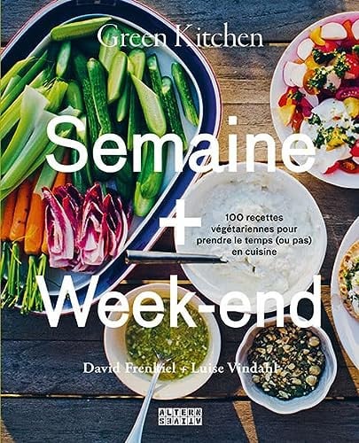 GREEN KITCHEN SEMAINE + WEEK-END, de FRENKIEL#VINDAH | portada del libro