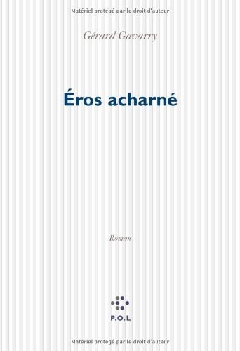 EROS ACHARNE, de Gérard Gavarry | portada del libro