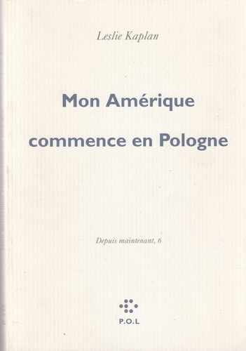 MON AMERIQUE COMMENCE EN POLOGNE, de Kaplan | portada del libro