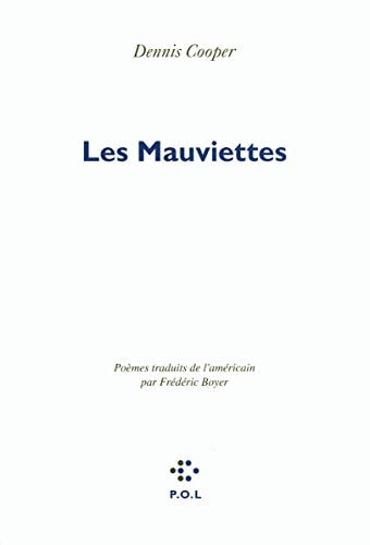 LES MAUVIETTES, de Dennis Cooper | portada del libro