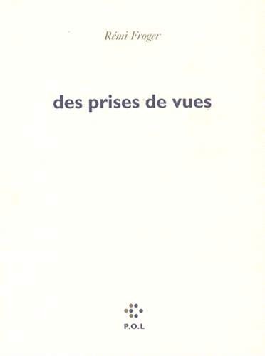 DES PRISES DE VUES, de Froger | portada del libro