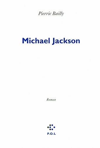 MICHAEL JACKSON, de Pierric Bailly | portada del libro