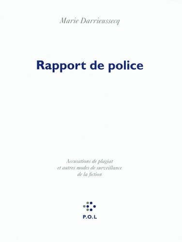 RAPPORT DE POLICE, de Marie Darrieussecq | portada del libro